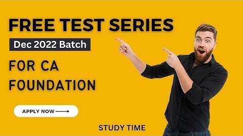 Free Test Series For CA Foundation | Free Chapter Wise Test Series | STUDY TIME
