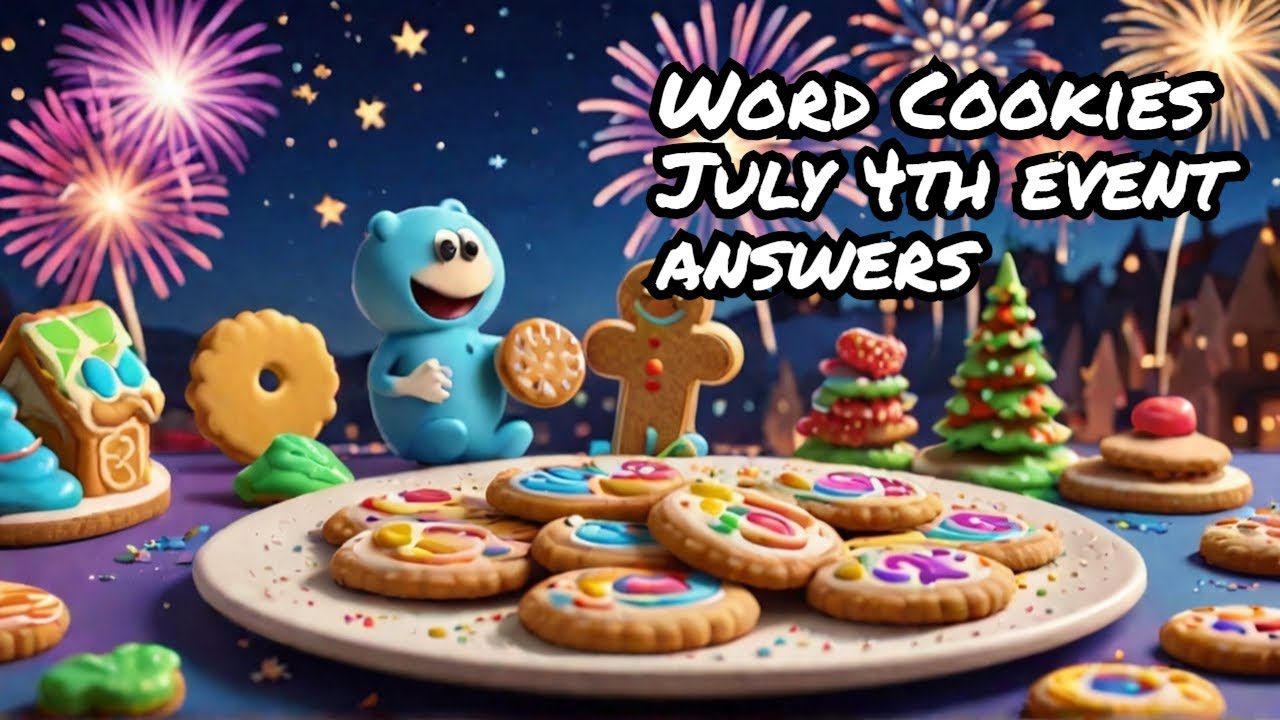 Word Cookies July 4th Event 2025 Answers 🎆 | All Levels Solved! 🍪✅
