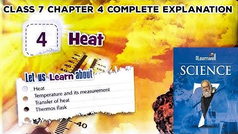 Heat Class 7 chapter 4 | New learnwell Science class 7 CBSE | #learnwellScience | KHANDWAL CLASSES