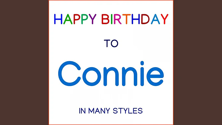 Happy Birthday To Connie - Traditional