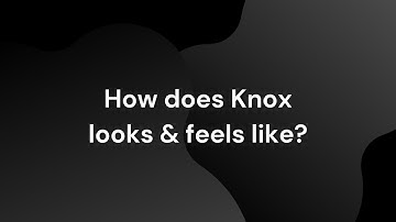 How does AirGap Knox looks & feels like