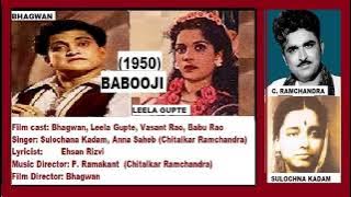 1950-Babooji-01-AnnaSaheb[Chitalkar]-Gore Gore Mukhde-EhsanRizvi-PRamakant