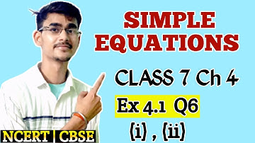 Q6 - Ex 4.1 - Simple Equations - Chapter 4 Maths - Class VII NCERT | CBSE ‎@classzone7847
