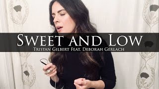 Sweet &amp; Low - Deb &amp; Tris (Tedeschi Trucks Band cover)