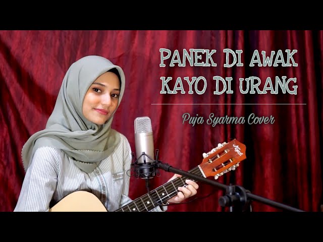 PANEK DI AWAK KAYO DI URANG - PUJA SYARMA (Cover Version) class=