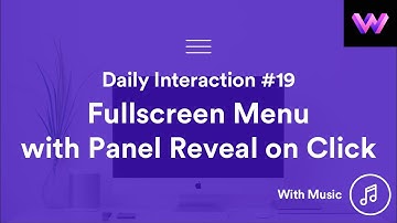 Daily Interaction #19 w Music | Fullscreen Menu with Panel Reveal | WebDev For You | Made in Webflow