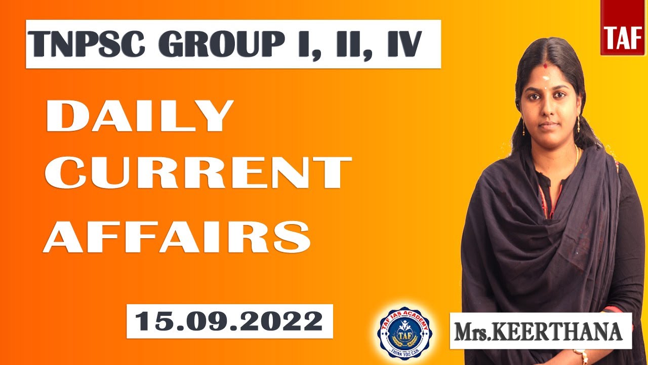 TNPSC GROUP 1,2 CURRENT AFFAIRS 15.09.2022 DAILY CURRENT AFFAIRS