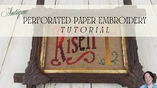 Antique Perforated Paper Embroidery Tutorial