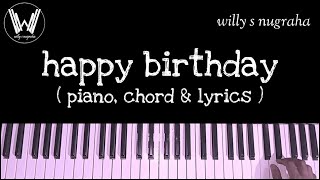 Happy Birthday ( Piano, Chord & Lyrics ) Cover by Willy