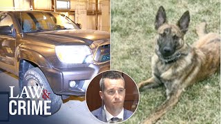 Trained Cadaver Dog Alerts Investigators to Accused Killer’s Vehicle