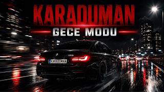 GECE MODU — KARADUMAN | Turkish Bass Boosted