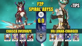 F2P Spiral Abyss 6.0 Floor 12 | C0 Chasca Overvape &amp; C2 Ifa Lunar-Charged | Genshin Impact