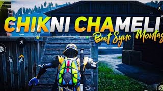 Chikni Chameli - Beats Sync Montage Hindi Song Pubg Montage