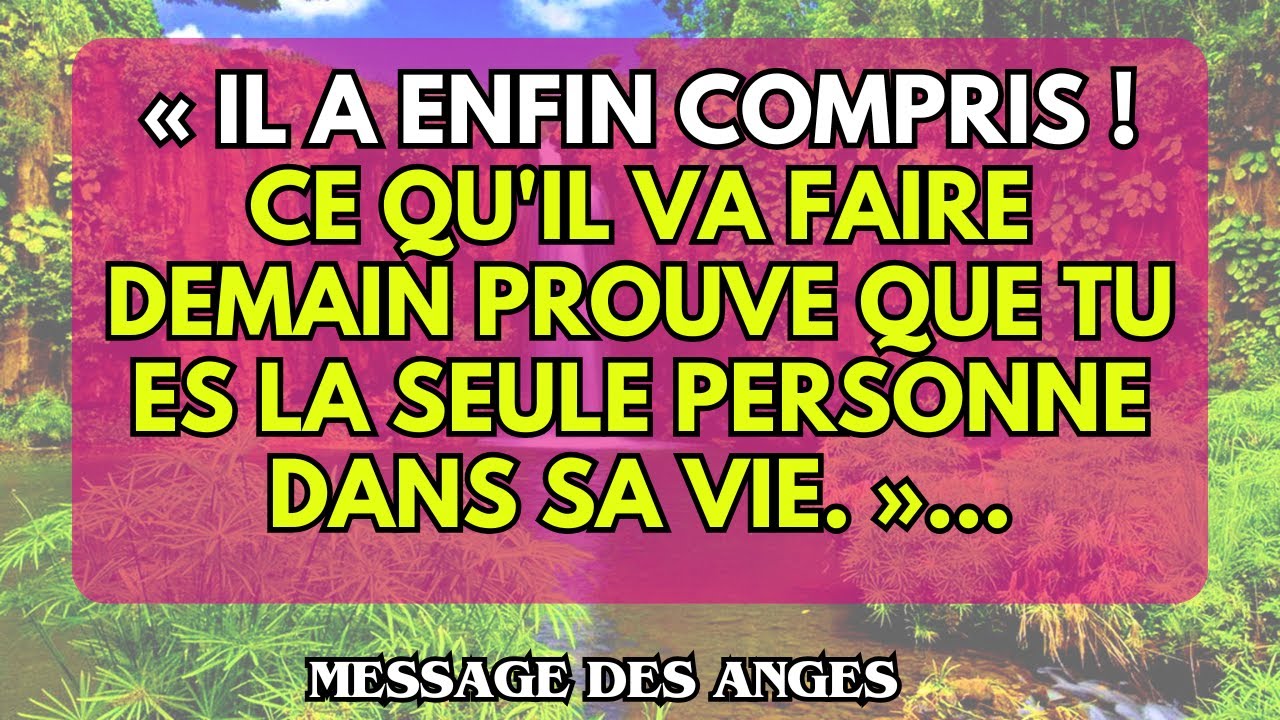 « Il a enfin compris ! Ce qu'il va faire demain prouve que tu es la seule personne dans sa vie. »…