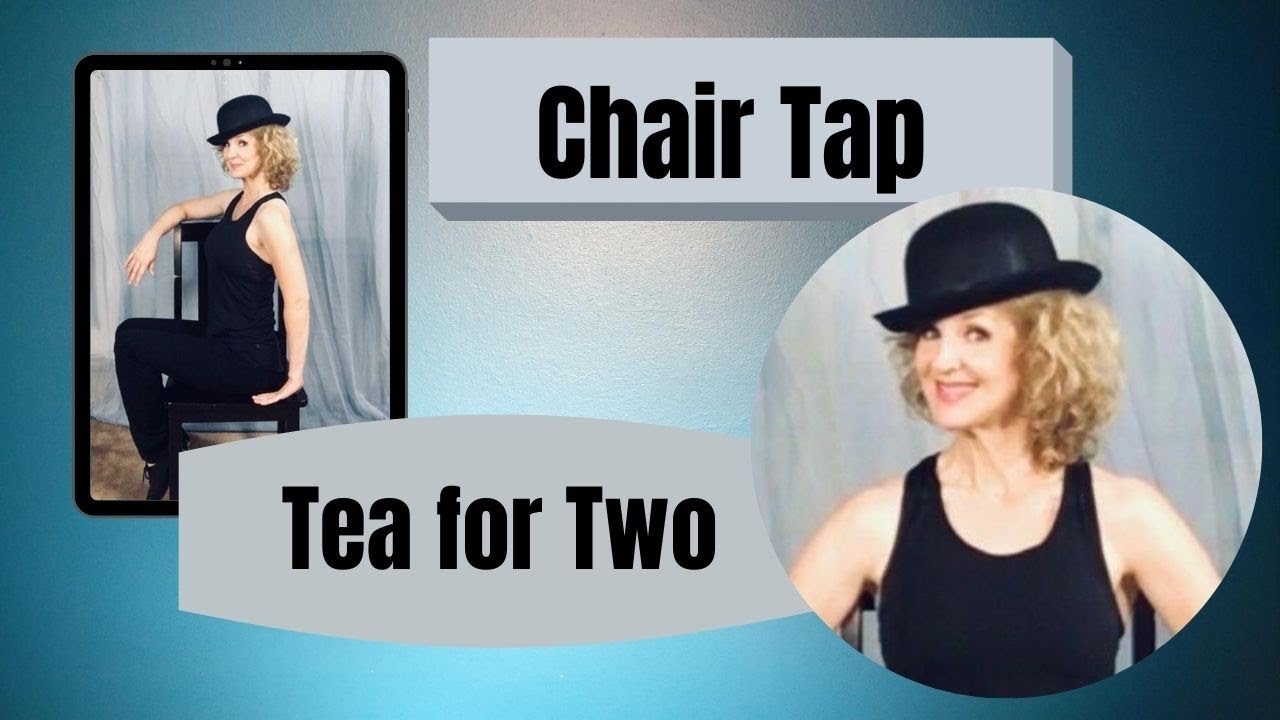 How to Tap Dance For Seniors Chair Dance Tea For Two YouTube