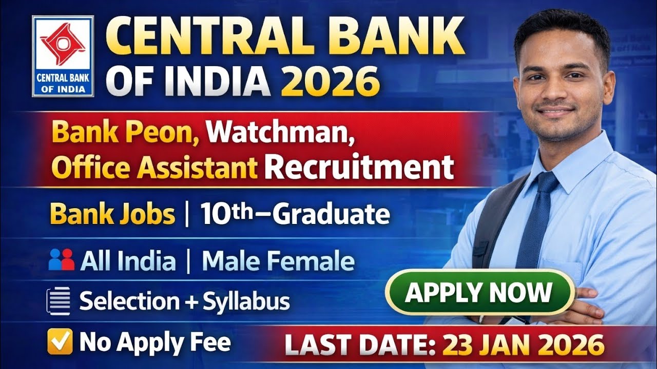 Central Bank of India Recruitment 2026 |Peon, Watchman, Office Assistant |10th–Graduate | Apply Now⚡