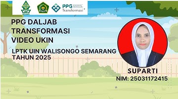 VIDEO UJI KINERJA (UKIN)  PPG PAI DALJAB BATCH 2 2025 UIN WALISONGO SEMARANG