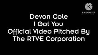 Devon Cole - I Got You (Pitched)