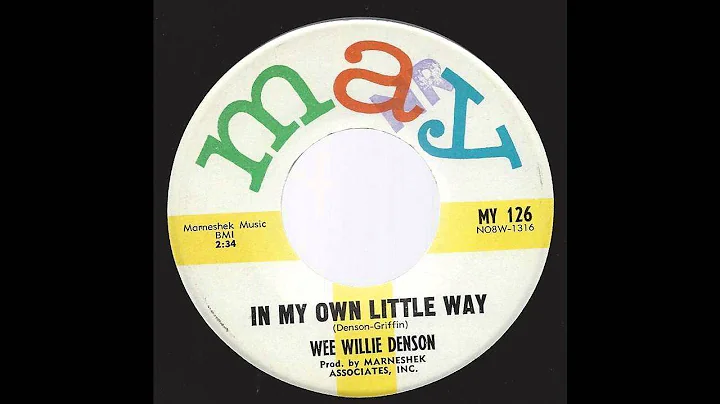 Wee Willie Denson - In My Own Little Way - '63 R&B