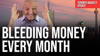 Bleeding Money Every Month (Toronto Home Prices)