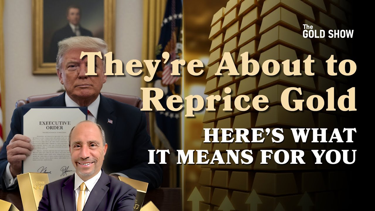 They’re About to Reprice Gold — Here’s What It Means for You