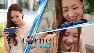 torne（トルネ）™ PlayStation®Vita　プロモーションビデオ
