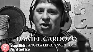 Angela Leiva ft Daniel Cardozo - Inventame │ Cd Y amigos chords