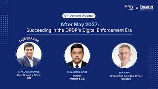 After May 2027: Succeeding in the DPDP’s Digital Enforcement Era