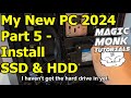 My 2024 pc upgrade part 5  install ssd andd hard drives in antec nx200m case