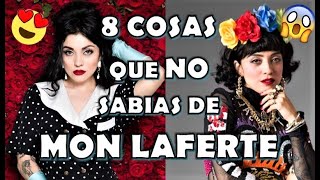 8 COSAS QUE NO SABÍAS DE MON LAFERTE