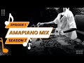 Amapiano mix episode 1  season 7  dj tufish