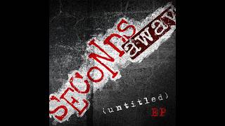 Seconds Away - Dissent
