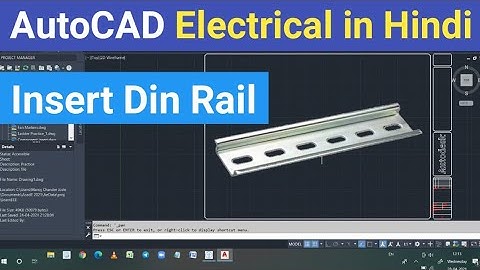 Insert DIN Rail in AutoCAD Electrical |AutoCAD Electrical in Hindi| Electrical Panel Designing