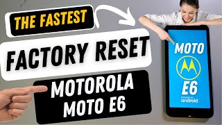 How to Factory Reset Motorola Moto e6 - The Quick and Easy Method