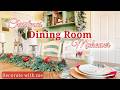✨Christmas Dining Room Decorate With Me 2025 | Elegant Tablescape, Garland &amp; Holiday Styling✨