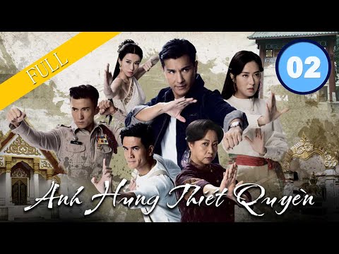 Video Anh Hùng Thiết Quyền - Tập 2 (Lồng Tiếng) Trần Triển... - youtube