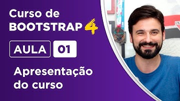 Apresentação do curso - Criando um site com Bootstrap 4 - Aula 01