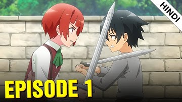 Hero Without a Class Who Even Needs Skills Episode 1 Explained in Hindi