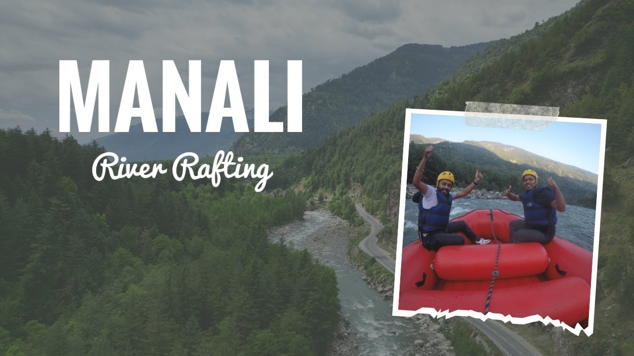 Manali ~ River Rafting & Mall Road || Himachal Pradesh || Suti Golpo 43 ...