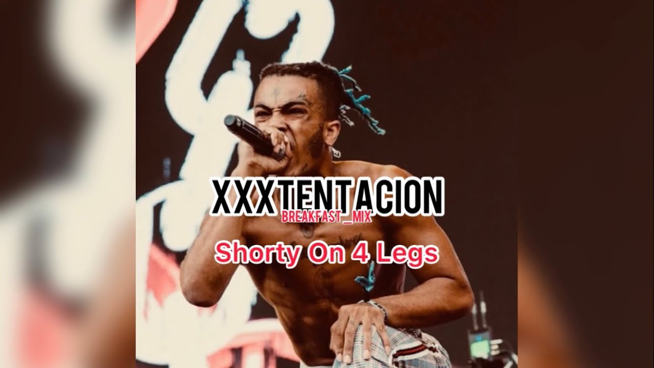 Xxxtentacion Shorty On 4 Legs (Remix Audio) YouTube