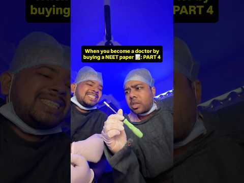 Pov: When u Become Doctor By Buying a NEET Paper Part- 4