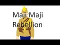 Tongafa History The Maji Maji Rebellion German East Africa Part 3
