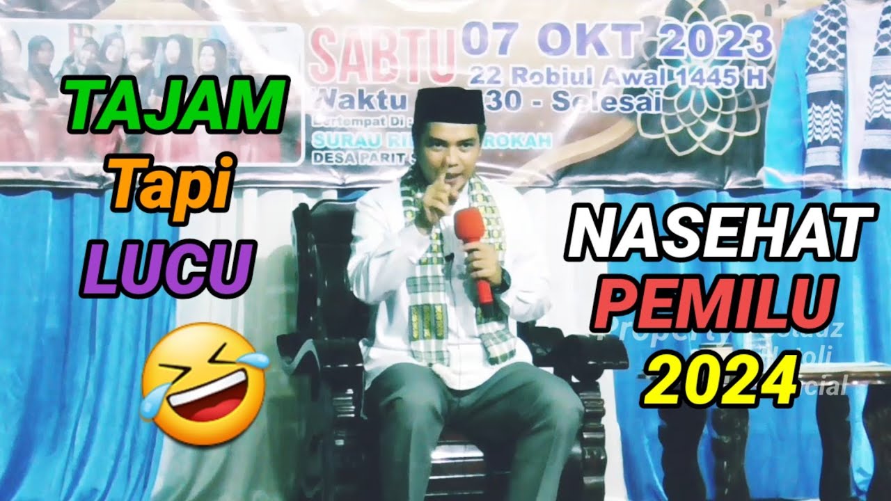 NASEHAT PEMILU TAJAM TAPI LUCU