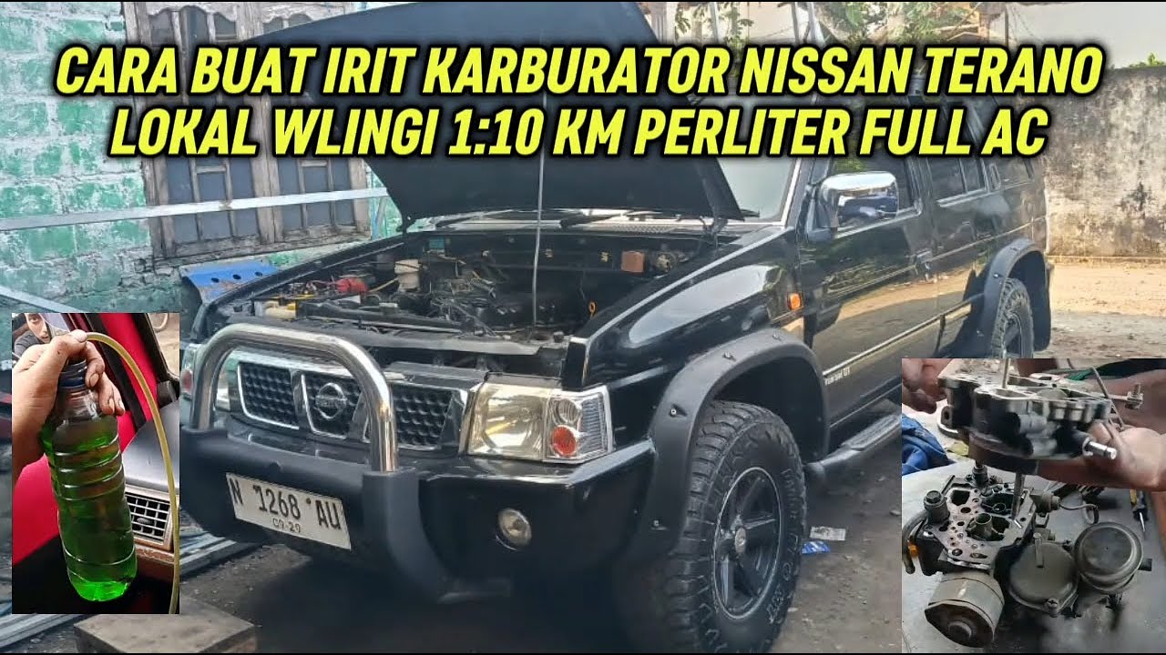 CARA BUAT IRIT KARBURATOR NISSAN TERANO 1:10 KM PERLITER,LOKAL BLITAR