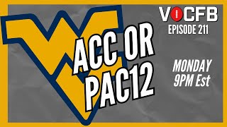 PAC 12  or wait for ACC teams? /West Virginia Mountaineers LIVE 211
