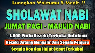 PUTAR PAGI INI‼️ Sholawat Jibril Pengabul Hajat & Pembuka Rezeki | Penghapus Dosa & Pemberi Syafaat