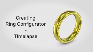 Timelapse - Creating Ring Configurator