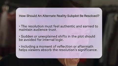 How Should An Alternate Reality Subplot Be Resolved? - The Drama Reel
