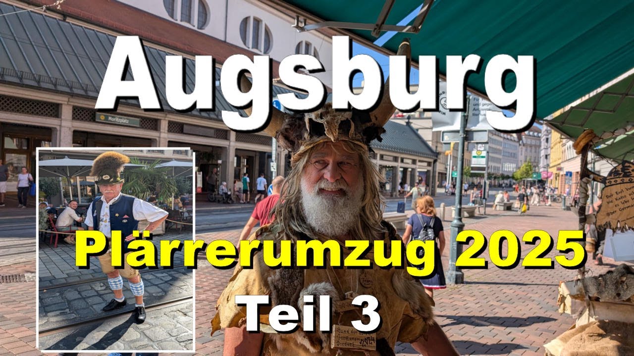 🇩🇪 „Augsburg - Plärrer Umzug – Teil 3 - Musik, Tradition & Gänsehaut-Momente“ 