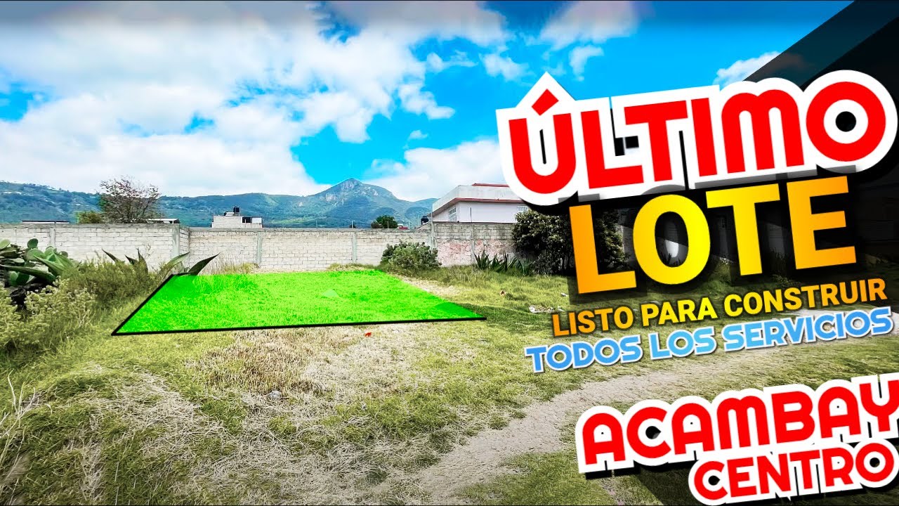¿Cuáles son las VENTAJAS  de VIVIR en el CENTRO de Acambay?